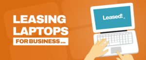 leasing laptops for business