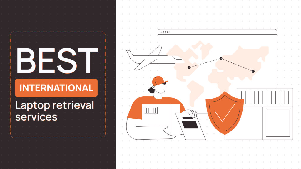 Best International Laptop Retrieval Services for Remote Teams (2026)