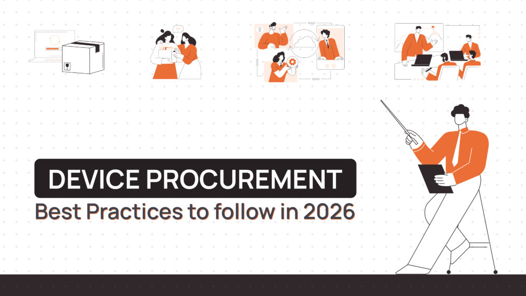 Device Procurement Best Practices for Modern Global Teams (2026 Guide)