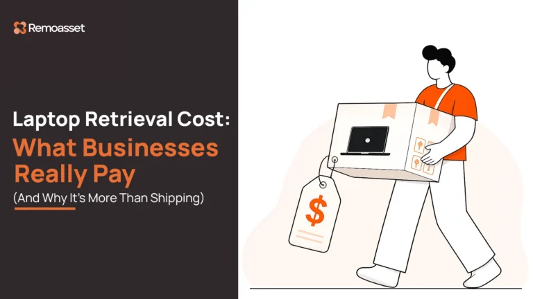 Laptop Retrieval Cost - Remoasset