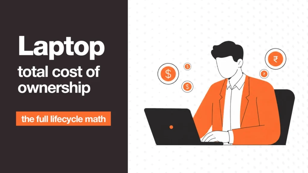 Laptop Total Cost of Ownership: The Full Lifecycle Math