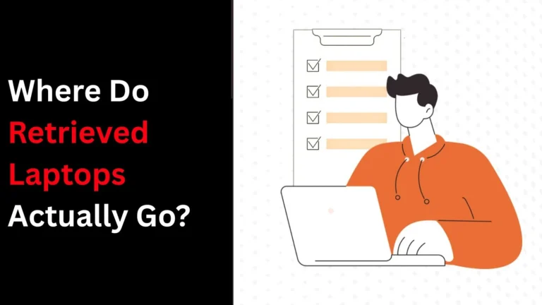 Where do retrieved laptops go? - Remoasset