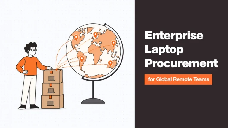 Buy enterprise laptops for global remote teams - Remoasset